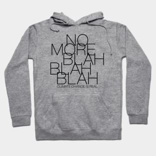 No more blah blah blah Hoodie